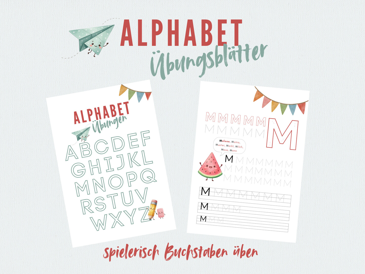 Zwei illustrierte abc-Arbeitsblätter in Deutsch mit den Großbuchstaben A-M, Alphabet schreiben lernen Nachspürübungen, einem Wassermelonen-Cartoon und spielerischen Wimpeln. Der Text lautet Alphabet Übungsblätter und spielerisch Buchstaben üben.